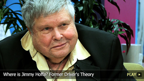 Where is Jimmy Hoffa? Former Driver's Theory