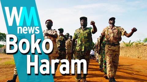 Top 10 Boko Haram Facts - WMNews Ep. 11