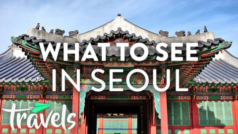 Why Seoul Is So Hot Right Now| MojoTravels