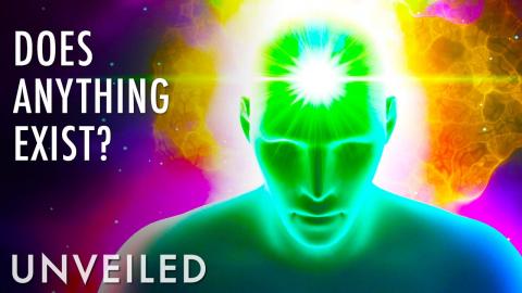 Does Anything Outside Your Own Mind Exist? | Unveiled