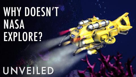 What If NASA Explored The Ocean Instead? | Unveiled