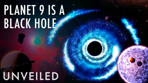 What If Planet 9 is a Primordial Black Hole? | Unveiled