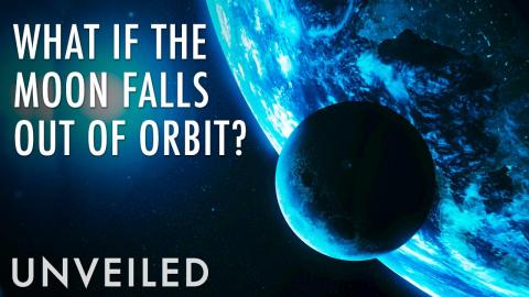 What If the Moon Got Knocked Out Of Orbit? | Unveiled