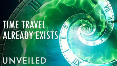 What If Time Travel Already Exists? | Unveiled