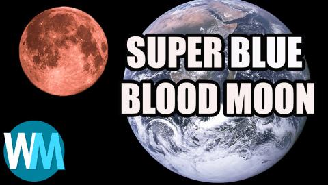 Top 3 Things You Need to Know About the Super Blue Blood Moon
