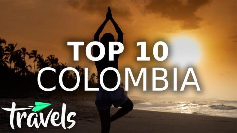 Top 10 Reasons to Make Colombia Your Next Destination