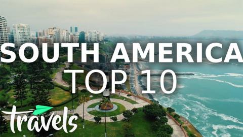 The Best Cities in South America for Post-Pandemic Travel