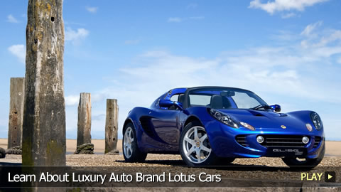 Learn About Luxury Auto Brand Lotus Cars