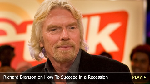 Richard Branson on How To Succeed in a Recession