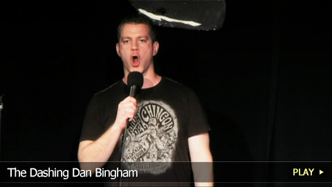 The Dashing Comedian Dan Bingham