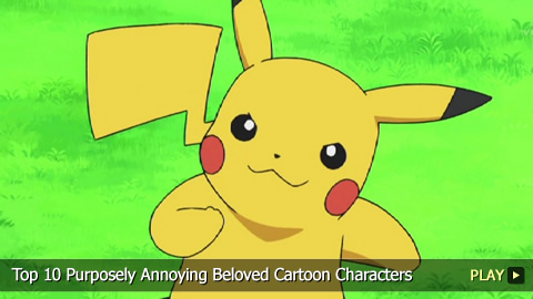 Another Top 10 Annoying Beloved Cartoon Characters