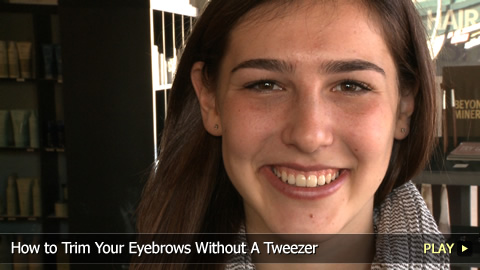 How To Trim Your Eyebrows Without A Tweezer
