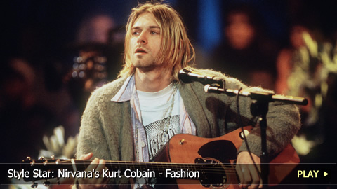 Style Star: Nirvana's Kurt Cobain - Fashion