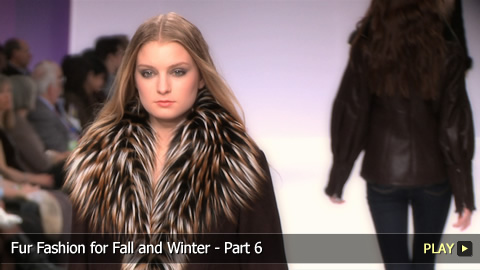 Fur Fashion for Fall and Winter - Part 6