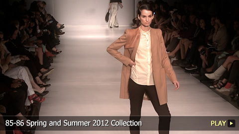 85-86 Spring and Summer 2012 Collection