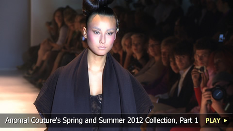 Anomal Couture\'s Spring and Summer 2012 Collection, Part 1