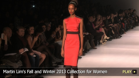 Martin Lim's Fall and Winter 2013 Collection for Women