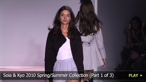 Soia and Kyo 2010 Spring/Summer Collection