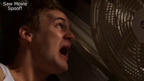 Movie Spoof : Saw , Sort of.
