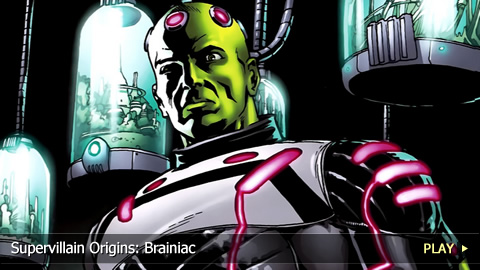 Supervillain Origins: Brainiac