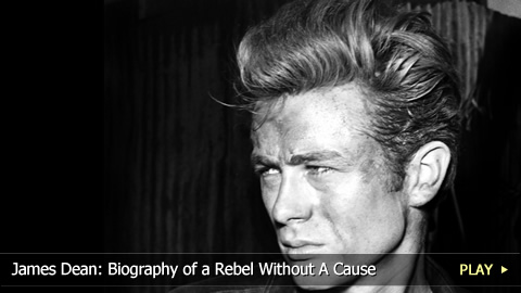 James Dean: Biography of a Rebel Without A Cause