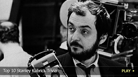 Top 10 Stanley Kubrick Trivia