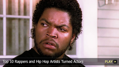 Top 10 Rappers and Hip Hop Artists Turned Actors