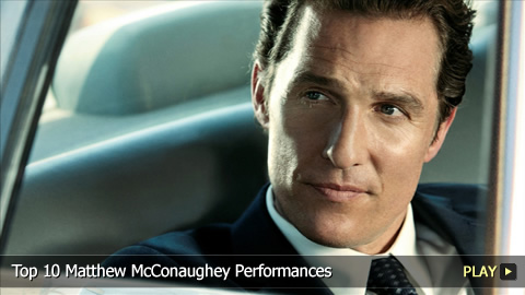 Matthew McConaughey: Top 10 Film Performances