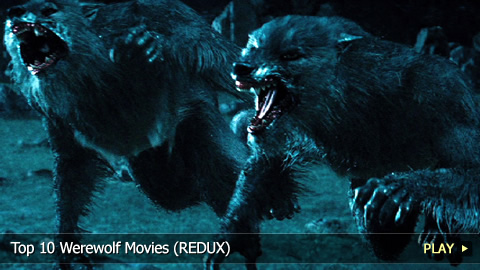 Top 10 Werewolf Movies (REDUX)