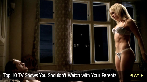 Another Top 10 TV Shows You Should Never Watch With Your Parents