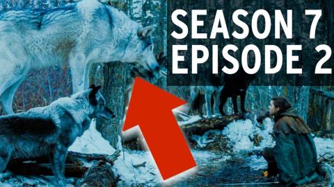 Top 3 Things You Missed in Season 7 Episode 2 of Game of Thrones - Watch the Thrones