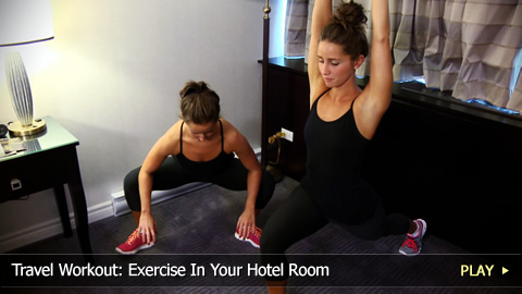 Travel Workout: Exercise In Your Hotel Room
