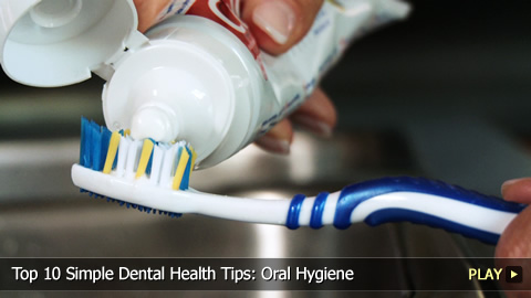 Top 10 Simple Dental Health Tips: Oral Hygiene
