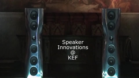 Speaker Technology Innovations at KEF