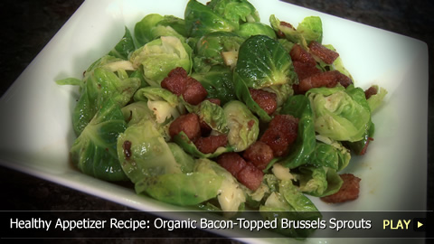 Healthy Appetizer Recipe: Organic Bacon-Topped Brussels Sprouts
