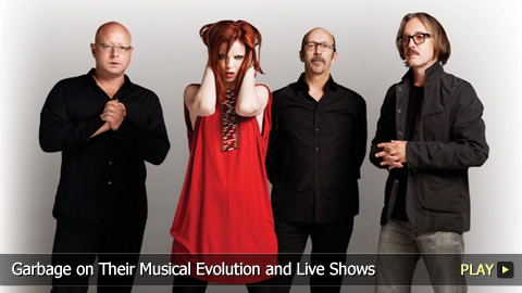 Garbage on Their Musical Evolution and Live Shows