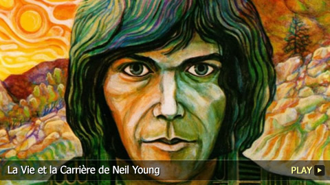 La Vie et la Carrière de Neil Young