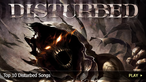 Top 10 Disturbed Songs