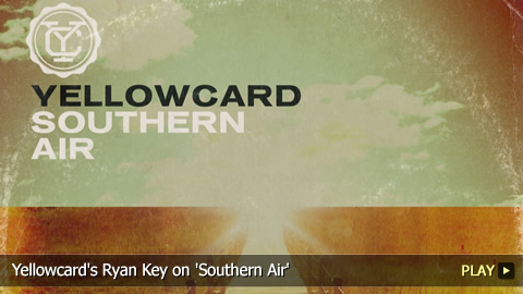 Yellowcard's Ryan Key on 'Southern Air'