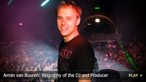 Armin van Buuren: Biography of the DJ and Producer