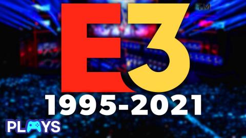 The Rise And Fall Of E3