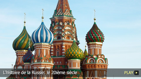 L'histoire de la Russie: le 20ième siècle