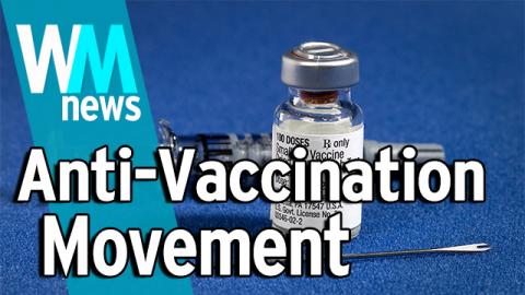 Top 10 Anti-Vaccine Movement Facts - WMNews Ep. 14