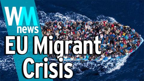 10 EU Migrant Crisis Facts - WMNews Ep. 28