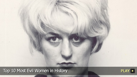 Yet Another Top 10 Evil Women in History