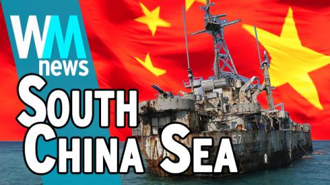 10 South China Sea Dispute Facts - WMNews Ep. 54