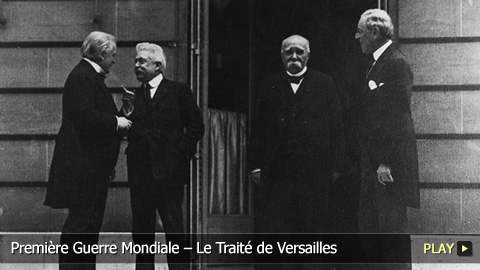Première Guerre Mondiale – Le Traité de Versailles