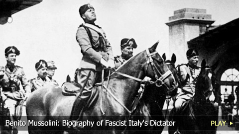 Benito Mussolini: Biography of Fascist Italy