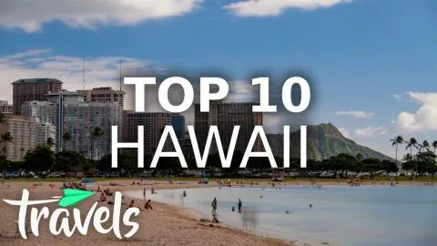 Top 10 Reasons to Visit Hawaii in 2021
