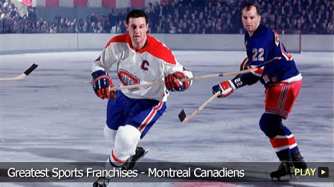 Greatest Sports Franchises - Montreal Canadiens